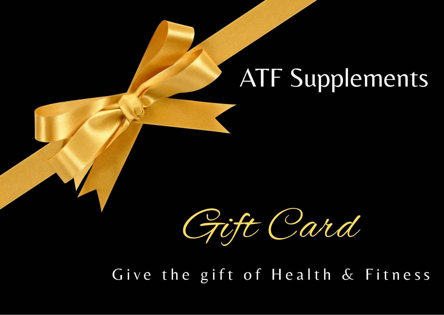 Give the gift of health and performance with an ATF Supplements Gift Card - the perfect choice for any fitness enthusiast. Whether they're fueling their workouts, supporting recovery, or boosting overall wellness, our gift cards offer the flexibility to choose from a wide range of high-quality supplements.